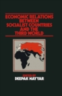 Economic Relations between Socialist Countries and the Third World - eBook
