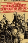 The Bolshevik Party in Revolution : A Study in Organisational Change 1917-1923 - eBook