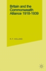 Britain and the Commonwealth Alliance, 1918-39 - eBook