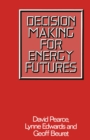 Decision Making for Energy Futures : A Case Study of the Windscale Inquiry - eBook