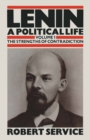 Lenin: A Political Life : Volume 1: The Strengths of Contradiction - eBook