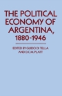 Political Economy of Argentina, 1880-1946 - eBook