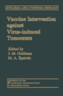 Vaccine Intervention Against Virus-induced Tumour : Leukaemia and Lymphoma Research - eBook