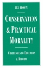 Conservation and Practical Morality : Challenges to Education and Reform - eBook