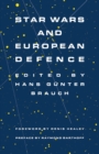 Star Wars and European Defence : Implications for Europe: Perception and Assessments - eBook