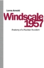 Windscale 1957 : Anatomy of a Nuclear Accident - eBook