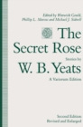 The Secret Rose, Stories by W. B. Yeats: A Variorum Edition - eBook