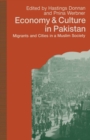 Economy and Culture in Pakistan : Migrants and Cities in a Muslim Society - eBook