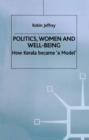Politics, Women and Well-Being : How Kerala became 'a Model' - eBook