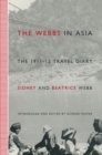The Webbs in Asia : The 1911-12 Travel Diary - eBook