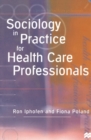 Sociology in Practice for Health Care Professionals - eBook