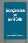 Subregionalism and World Order - Book