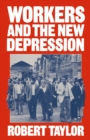 Workers and the New Depression - eBook