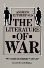 The Literature of War : Studies in Heroic Virtue - eBook