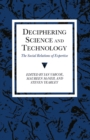 Deciphering Science and Technology : The Social Relations of Expertise - eBook