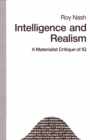 Intelligence and Realism : A Materialist Critique of IQ - eBook