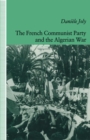 The French Communist Party and the Algerian War - eBook