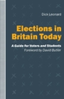 Elections in Britain Today : A Guide for Voters and Students - eBook