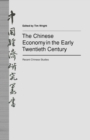 The Chinese Economy in the Early Twentieth Century : Recent Chinese Studies - eBook