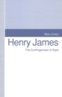 Henry James : The Contingencies of Style - eBook