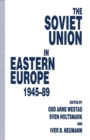 The Soviet Union in Eastern Europe, 1945-89 - eBook