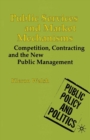 Public Services and Market Mechanisms : Competition, Contracting and the New Public Management - eBook