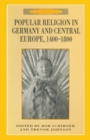 Popular Religion in Germany and Central Europe, 1400-1800 - eBook