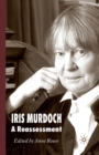 Iris Murdoch : A Reassessment - Book