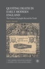 Quoting Death in Early Modern England : The Poetics of Epitaphs Beyond the Tomb - Book
