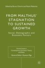 From Malthus' Stagnation to Sustained Growth : Social, Demographic and Economic Factors - Book