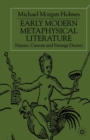 Early Modern Metaphysical Literature : Nature, Custom and Strange Desires - Book