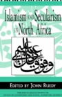 Islamism and Secularism in North Africa - eBook