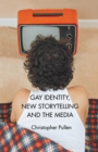 Gay Identity, New Storytelling and The Media - eBook
