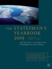 The Statesman's Yearbook 2015 : The Politics, Cultures and Economies of the World - eBook