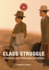 Class Struggle : A Political and Philosophical History - Book