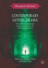 Contemporary Gothic Drama : Attraction, Consummation and Consumption on the Modern British Stage - eBook