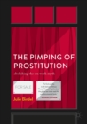 The Pimping of Prostitution : Abolishing the Sex Work Myth - eBook
