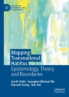 Mapping Transnational Habitus : Epistemology, Theory and Boundaries - eBook