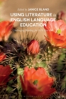 Using Literature in English Language Education : Challenging Reading for 8-18 Year Olds - Book