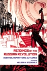 Readings on the Russian Revolution : Debates, Aspirations, Outcomes - eBook