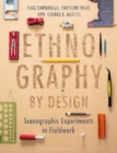 Ethnography by Design : Scenographic Experiments in Fieldwork - Book