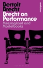Brecht on Performance : Messingkauf and Modelbooks - Book