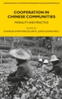 Cooperation in Chinese Communities : Morality and Practice - Book
