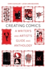 Creating Comics : A Writer's and Artist's Guide and Anthology - Book
