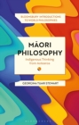 Maori Philosophy : Indigenous Thinking from Aotearoa - eBook
