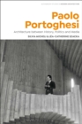 Paolo Portoghesi : Architecture between History, Politics and Media - eBook
