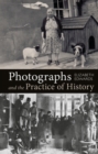 Photographs and the Practice of History : A Short Primer - Book