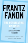 The Psychiatric Writings from Alienation and Freedom - Book