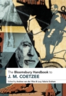 The Bloomsbury Handbook to J. M. Coetzee - Book
