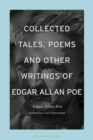 Collected Tales, Poems, and Other Writings of Edgar Allan Poe - eBook